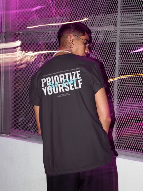 Priortize yourself Front & back print T-shirt